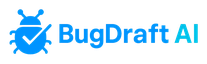 BugDraft AI